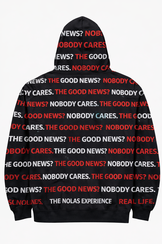 The Good News? Nobody Cares. AOP Hoodie